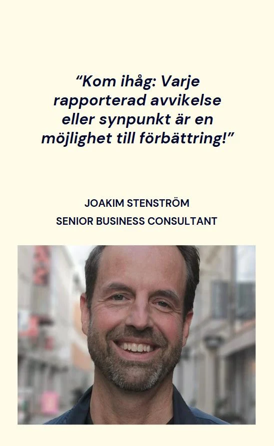 Citatkort med Joakim Stenström: varje rapporterad avvikelse eller synpunkt är en möjlighet till förbättring.